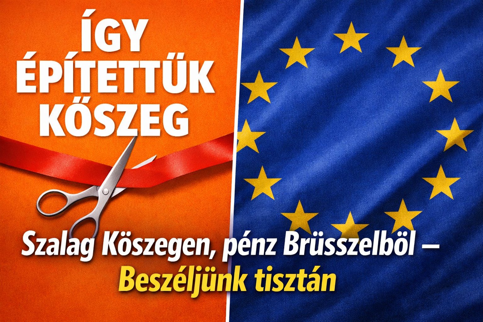 Szalag Kőszegen, pénz Brüsszelből – beszéljünk tisztán Kőszeg fejlődéséről